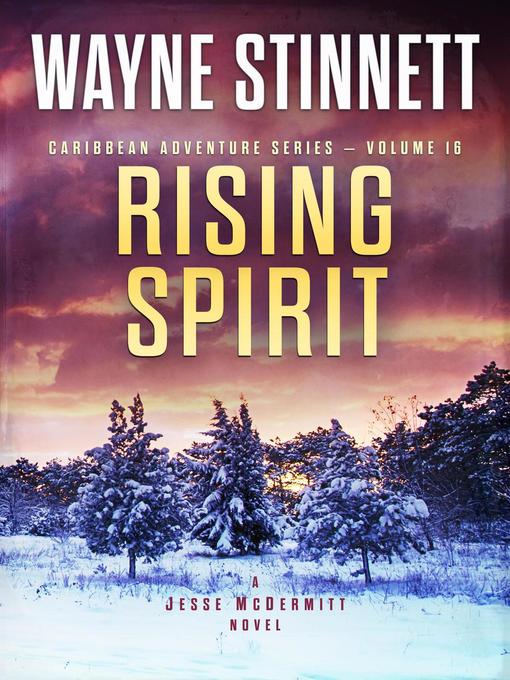 Title details for Rising Spirit by Wayne Stinnett - Available